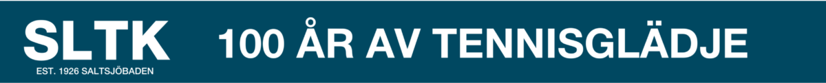 SLTK – 100 ÅR AV TENNISGLÄDJE!